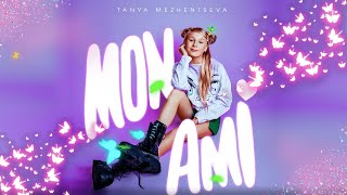 Musik-Video-Miniaturansicht zu Mon ami [English Version] Songtext von Tanya Mezhentseva