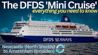 The Ferry from Newcastle to Amsterdam can be done as a 'Mini Cruise', but is it worth the long trip