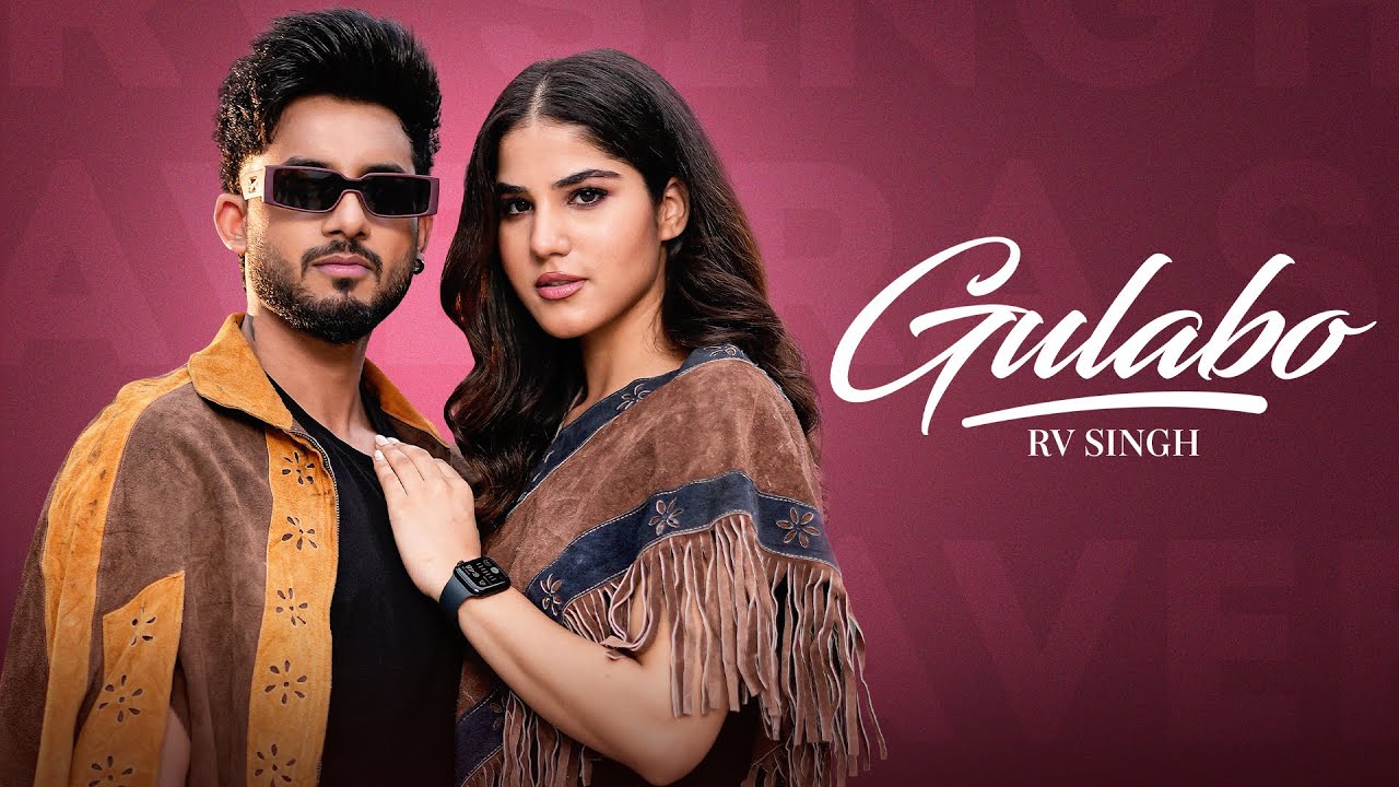 Gulabo Lyrics | RV Singh