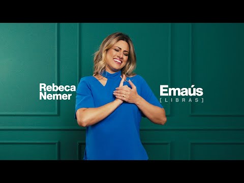 Rebeca Nemer - Emaús (LIBRAS)