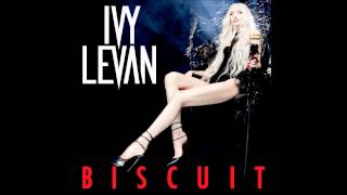 Ivy Levan - Biscuit (Audio)