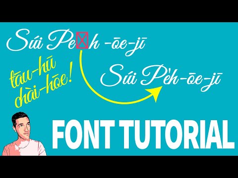 Súi Pe̍h-ōe-jī, tāu-hū chài-hōe! POJ FontForge Tutorial - Add POJ support to any open source font