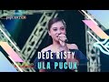 ULA PUCUK Voc DEDE RISTY I LIVE MUSIC DEDE RISTY GANJENE PANTURA I