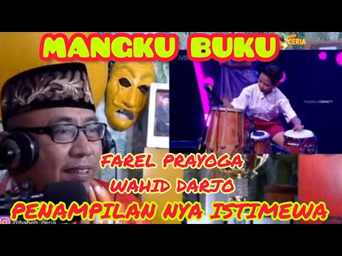 🛑LIAT FAREL BIKIN SENYUM❗MANGKU BUKU FAREL PRAYOGA X WAHID DARJO❗BABEH CERIA