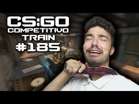 CS:GO #185 TRAIN ?! SÓ MESMO POR VOCÊS ! C/Miss Video