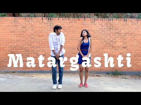 Matargashti | Dance Cover | Abhishek Vernekar | ft Aanchal Chandna