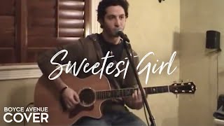 Sweetest Girl (Dollar Bill) - Wyclef / Akon (Boyce Avenue acoustic cover) on Spotify &amp; Apple