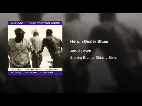 Heroin Dealer Blues