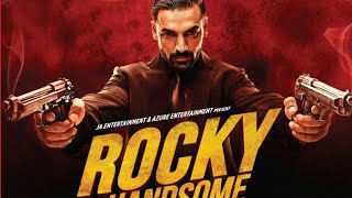 Rocky Handsome full movie | John Abraham Best Action Movie