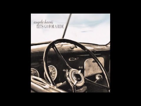 Angela Harris - Lets Go For A Ride (Single 2012)