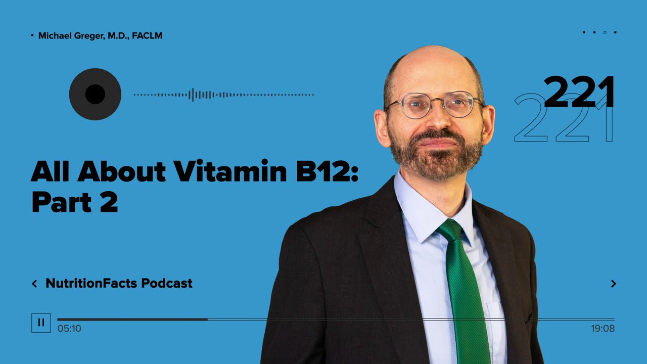 Podcast: All About Vitamin B12: Part 2