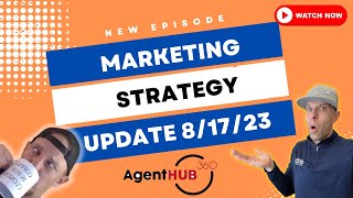 Tech Tip Thursday, Agent Hub 360! Wake Up Real Estate Marketing Strategy Update 8/17/23