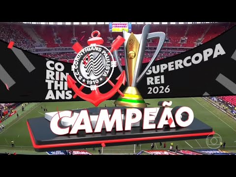 FINAL WHISTLE AND CELEBRATION 🦅 CORINTHIANS TWO-TIME CHAMPIONS OF THE 2026 BRAZILIAN SUPER CUP GLOBO
