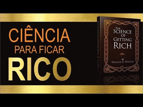 Audiobook - A CIÊNCIA DE FICAR RICO - (Wallace D. Wattles) 💰