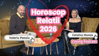 Horoscop relatii 2026, invitat astrolog Valeriu Panoiu
