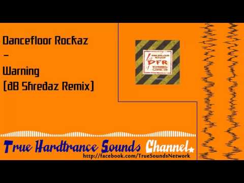 Dancefloor Rockaz - Warning (dB Shredaz Remix)
