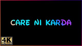 Care Ni Karda Song Whatsapp Status Video Download