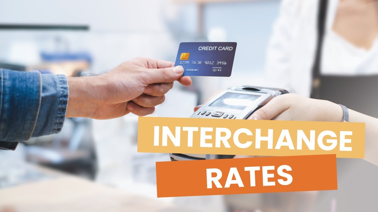 Interchange Rates Explained