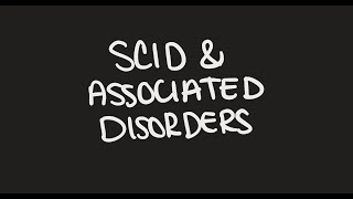 SCID & Associated Disorders