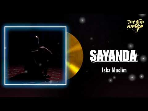 Iska Muslim - Sayanda [Official Audio]