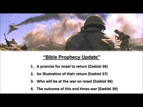 Bible Prophecy Update - Ezekiel 36-39 - Calvary Chapel Fergus Falls