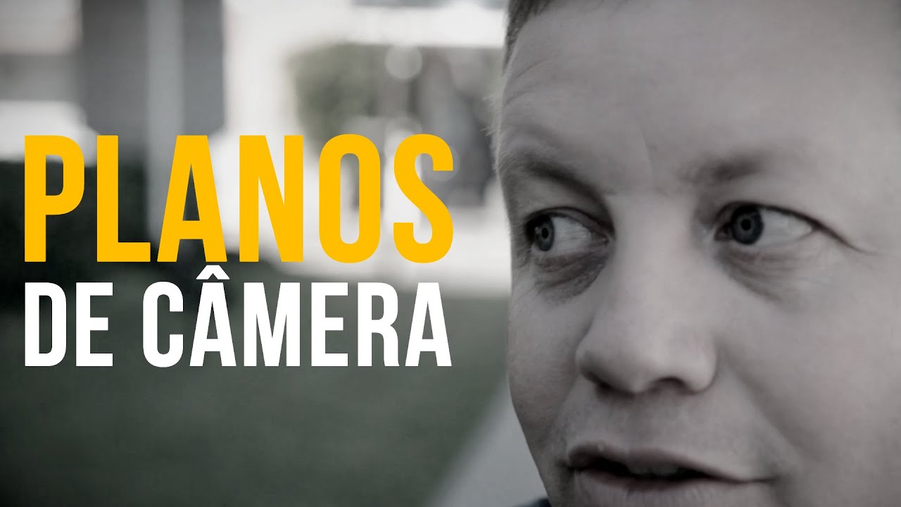 Planos e Enquadramentos para videos
