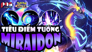 MIRAIDON Chú Rồng Máy Đến Từ Tương Lai KHUẤY ĐẢO CỰC MẠNH Pokemon Unite | Tiêu Điểm Tướng|PAG Center