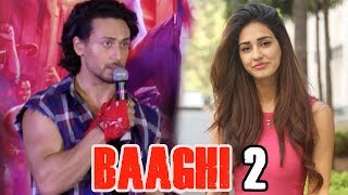 Tiger Shroff SPEAKS UP On Working With Disha Patani In Baaghi 2