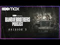 Band of Brothers Podcast | Episode 5 with Erik Jendresen | HBO Max