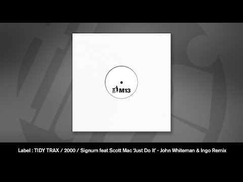 Signum feat Scott Mac - Just Do It (John Whiteman & Ingo Remix)