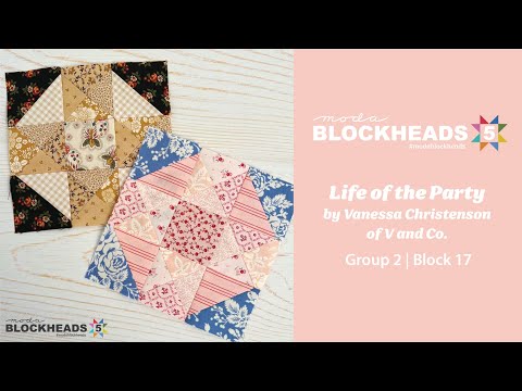 Blockheads 5 - Group 2 | Block 17: Life of the Party by Vanessa Christenson of V & Co.