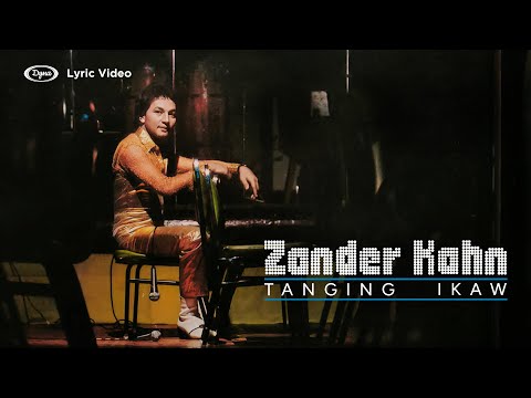 Zander Kahn - Tanging Ikaw (Official Lyric Video)