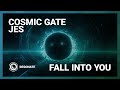 Cosmic Gate & JES - Fall Into You (Extended Mix)