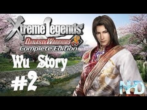 Dynasty Warriors 8 Xtreme Legends [HD/Blind] Wu's Story Mode Playtrough part 2