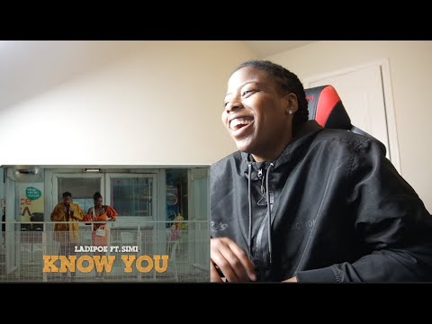 LADIPOE FT SIMI - KNOW YOU (REACTION)
