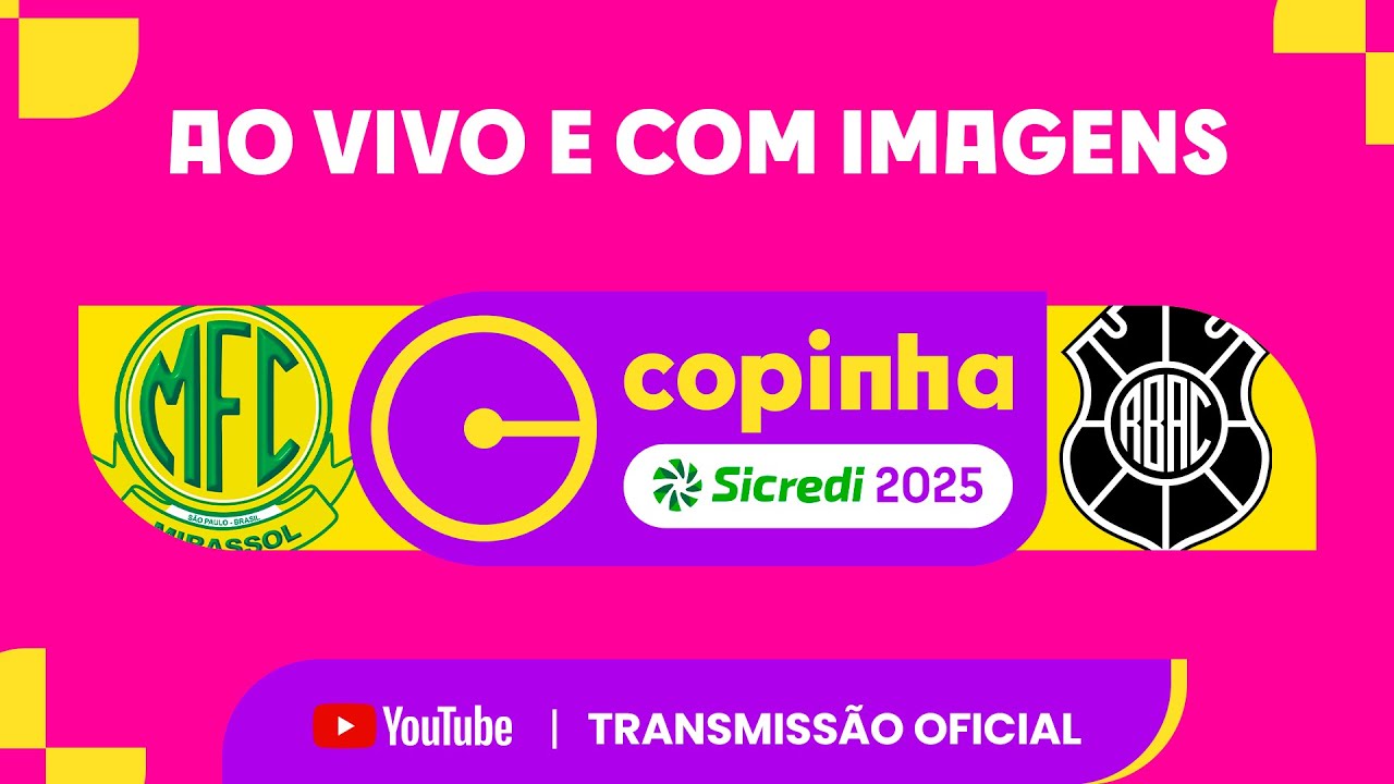 AO VIVO E COM IMAGENS: MIRASSOL X RIO  BRANCO (ES) | RODADA 1 | COPINHA SICREDI 2025