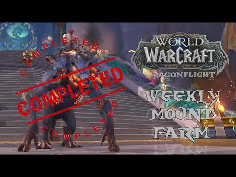 World Of Warcraft Weekly Mount Farm S.1 -  E.9