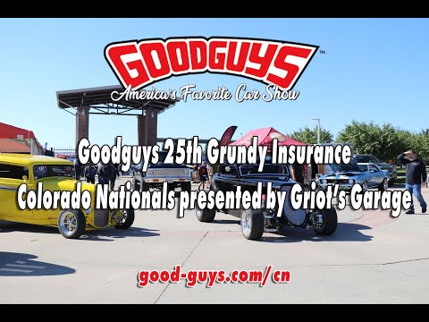 Get Registered for the Goodguys 25th Grundy InsuranceColorado Nationals, presented by Griot’s Garage