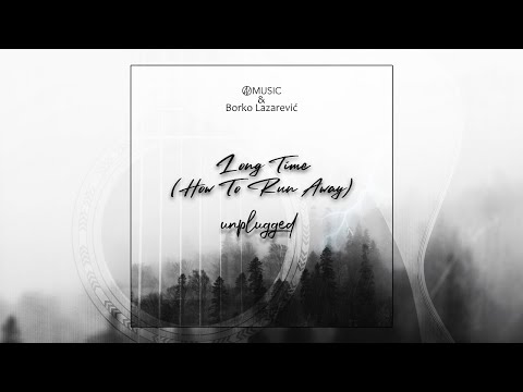 OONDA & BORKO LAZAREVIC - LONG TIME [UNPLUGGED]