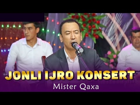 Mister Qaxa - Jonli ijro konsert dasturi | Мистер Каха - Жонли ижро концерт дастури