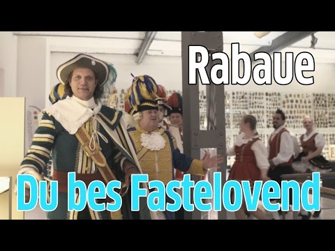 Rabaue: "Du bes Fastelovend"