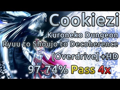Cookiezi | Kuroneko Dungeon - Ryuu to Shoujo to Decoherence [Overdrive] HD 97.74% 4 miss