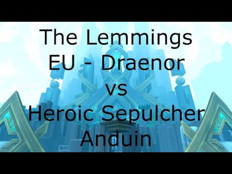 The Lemmings in the Sepulcher (Heroic) Anduin