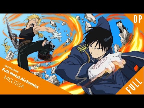 「English Dub」Full Metal Alchemist OP "Melissa"【Sam Luff】 - Studio Yuraki