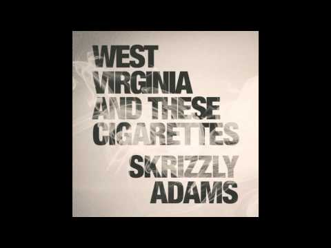 Skrizzly Adams - West Virginia and these Cigarettes (Official Audio)