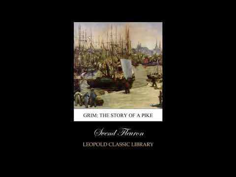 Grim: The Story of a Pike by Svend Fleuron — free full audiobook