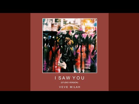 I Saw You (Studio Version)