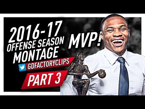 Russell Westbrook EPIC Offense Highlights Montage 2016/2017 (Part 3) - Officially MVP!