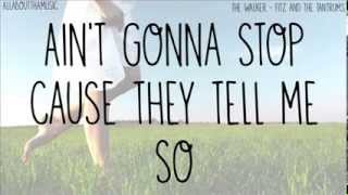 The Walker - Fitz and the Tantrums with Lyrics