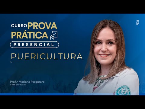 Puericultura | Curso de Prova Prática Presencial Revalida